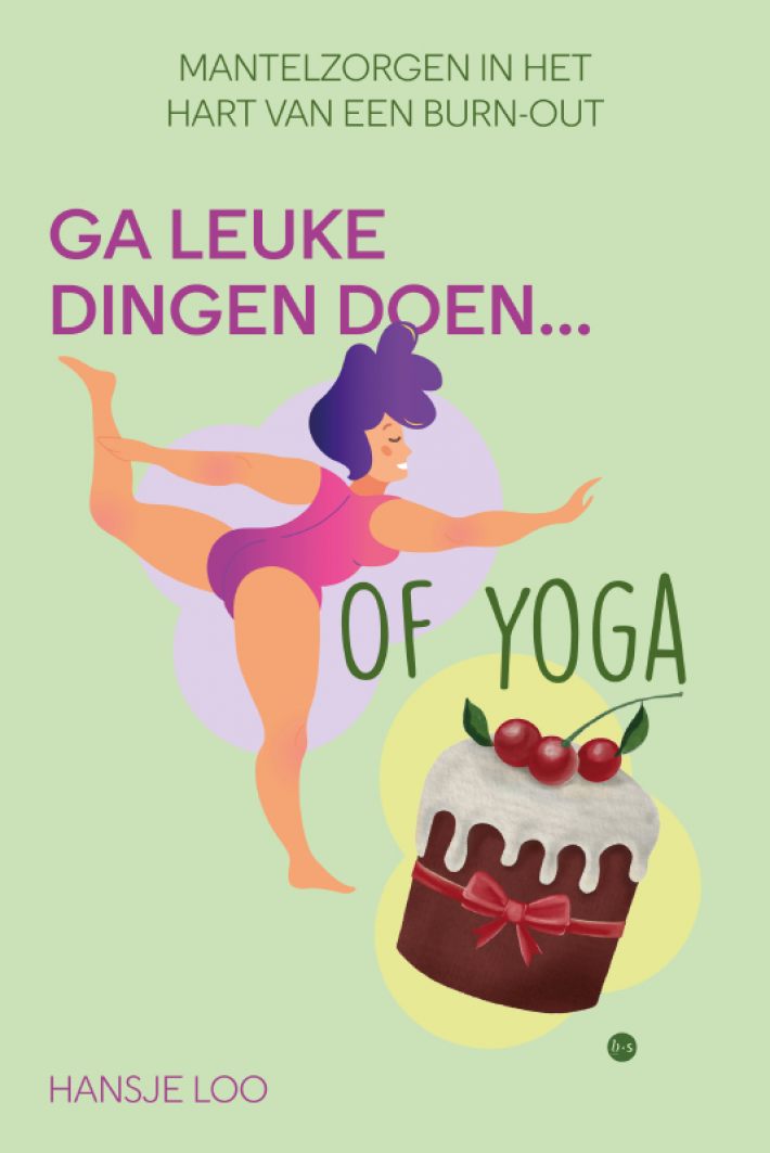 Ga leuke dingen doen... Of yoga Ga leuke dingen doen... Of yoga
