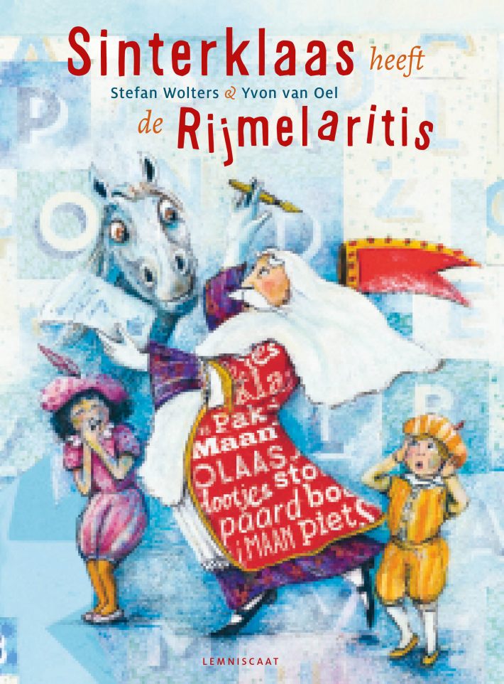 Sinterklaas heeft de Rijmelaritis Sinterklaas heeft de Rijmelaritis