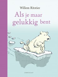 Als je maar gelukkig bent Als je maar gelukkig bent