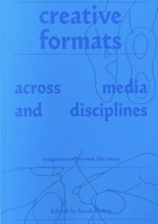Creative Formats Across Media and Disciplines