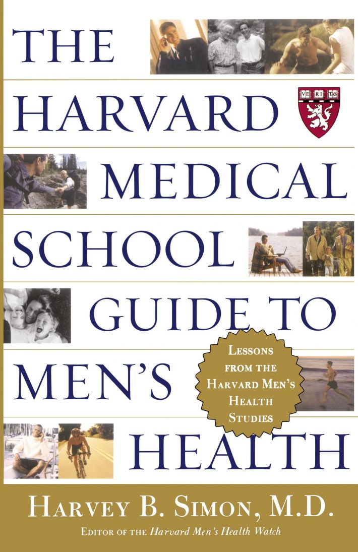 The Harvard Medical School Guide to Men's Health