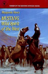 Mustang: Wild Spirit of the West Mustang: Wild Spirit of the West