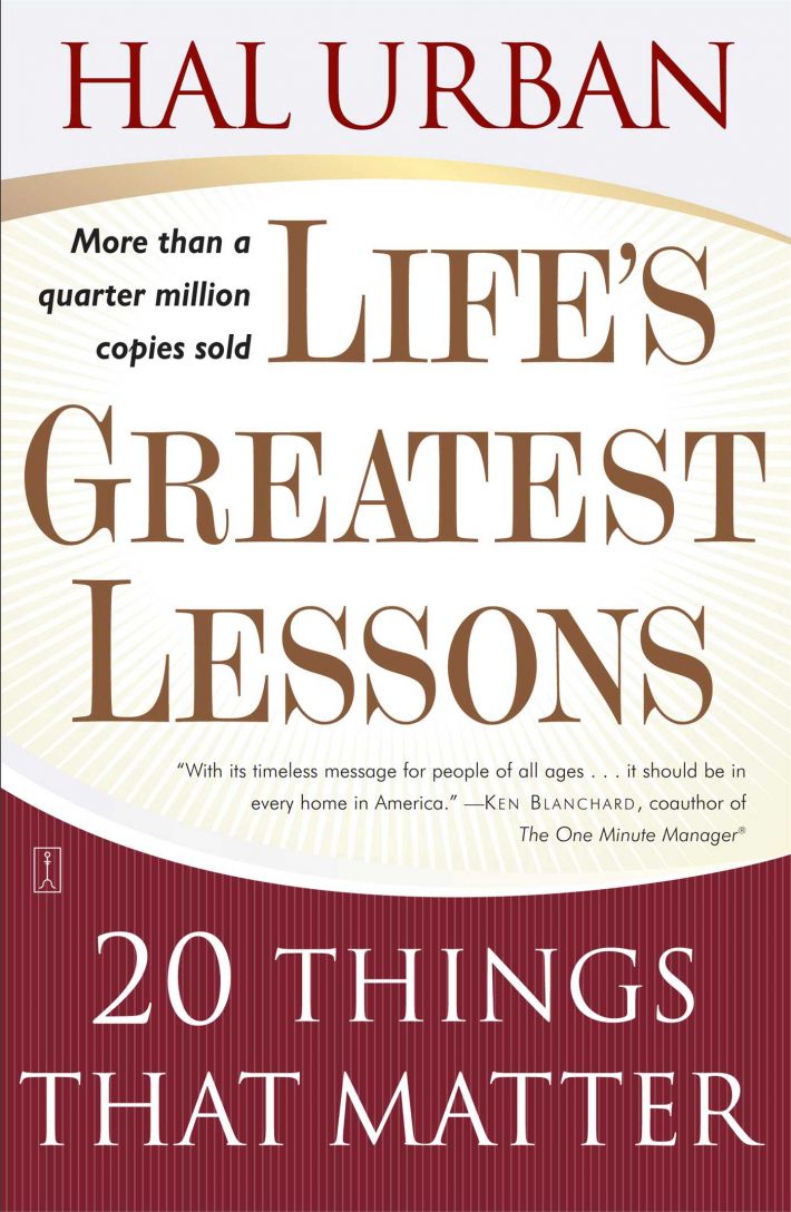 Life's Greatest Lessons Life's Greatest Lessons
