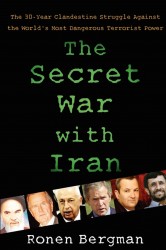 The Secret War with Iran The Secret War with Iran
