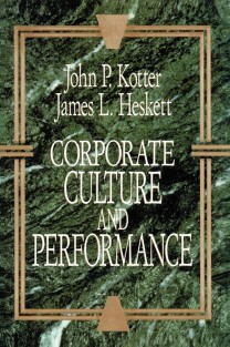 Corporate Culture and Performance Corporate Culture and Performance