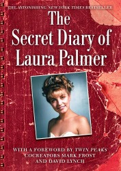 Secret Diary of Laura Palmer Secret Diary of Laura Palmer