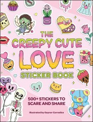 The Creepy Cute Love Sticker Book The Creepy Cute Love Sticker Book