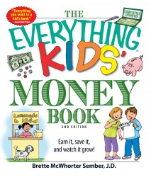 The Everything Kids' Money Book The Everything Kids' Money Book