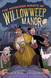 Garrity, S: Nefarious Nights of Willowweep Manor Garrity, S: Nefarious Nights of Willowweep Manor