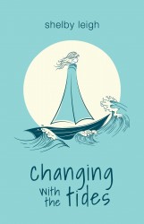 Changing with the Tides Changing with the Tides
