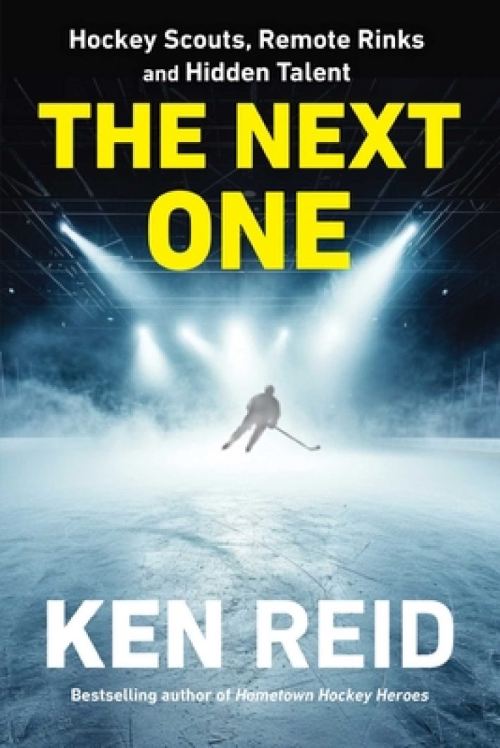 The Next One: Hockey Scouts, Remote Rinks and Hidden Talent