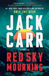 Red Sky Mourning: A Terminal List Thriller Red Sky Mourning: A Terminal List Thriller