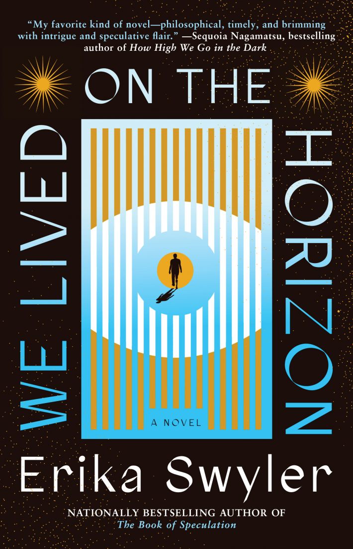 We Lived on the Horizon We Lived on the Horizon