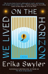 We Lived on the Horizon We Lived on the Horizon