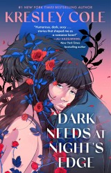 Cole, K: Dark Needs at Night's Edge