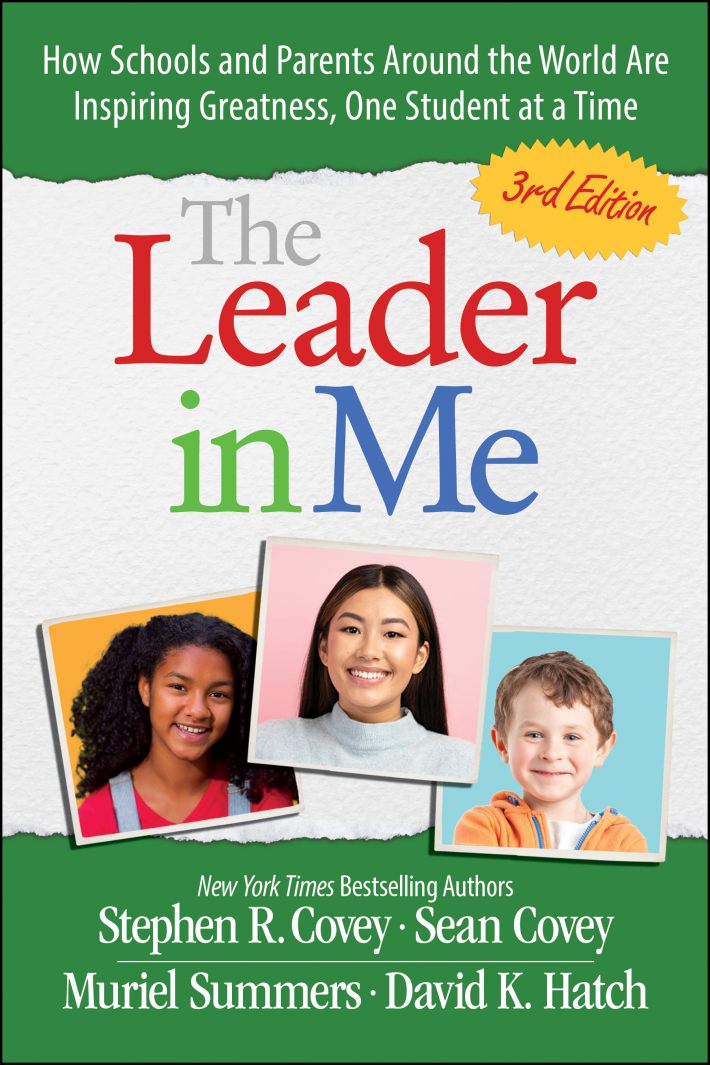 The Leader in Me: How Schools and Parents Around the World Are Inspiring Greatness, One Student at a Time The Leader in Me: How Schools and Parents Around the World Are Inspiring Greatness, One Student at a Time