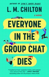 Everyone in the Group Chat Dies Everyone in the Group Chat Dies