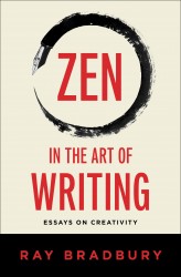Zen in the Art of Writing Zen in the Art of Writing