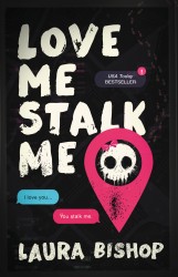 Love Me Stalk Me Love Me Stalk Me
