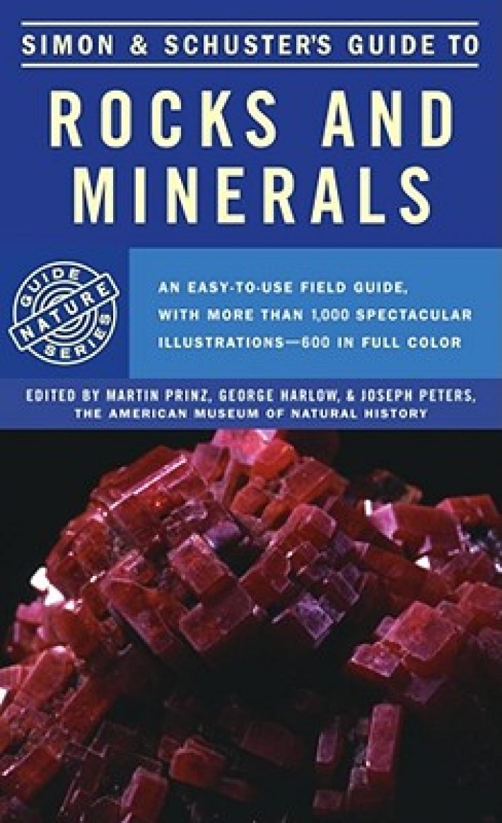 Simon & Schuster's Guide to Rocks and Minerals Simon & Schuster's Guide to Rocks and Minerals