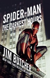 Butcher, J: Spider-Man: The Darkest Hours Butcher, J: Spider-Man: The Darkest Hours