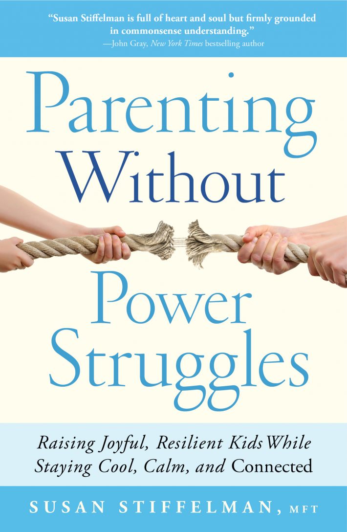 Parenting Without Power Struggles Parenting Without Power Struggles