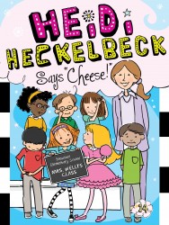 Heidi Heckelbeck Says Cheese! Heidi Heckelbeck Says Cheese!
