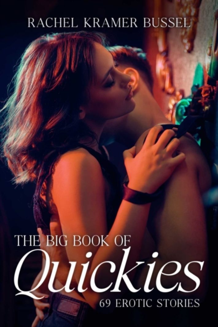 The Big Book of Quickies The Big Book of Quickies