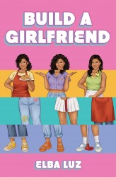Build a Girlfriend Build a Girlfriend