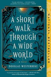 A Short Walk Through a Wide World A Short Walk Through a Wide World