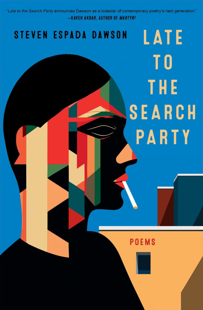 Late to the Search Party: Poems Late to the Search Party: Poems