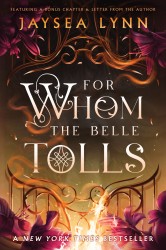 Lynn, J: For Whom the Belle Tolls Lynn, J: For Whom the Belle Tolls