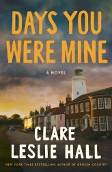 Hall, C: Days You Were Mine