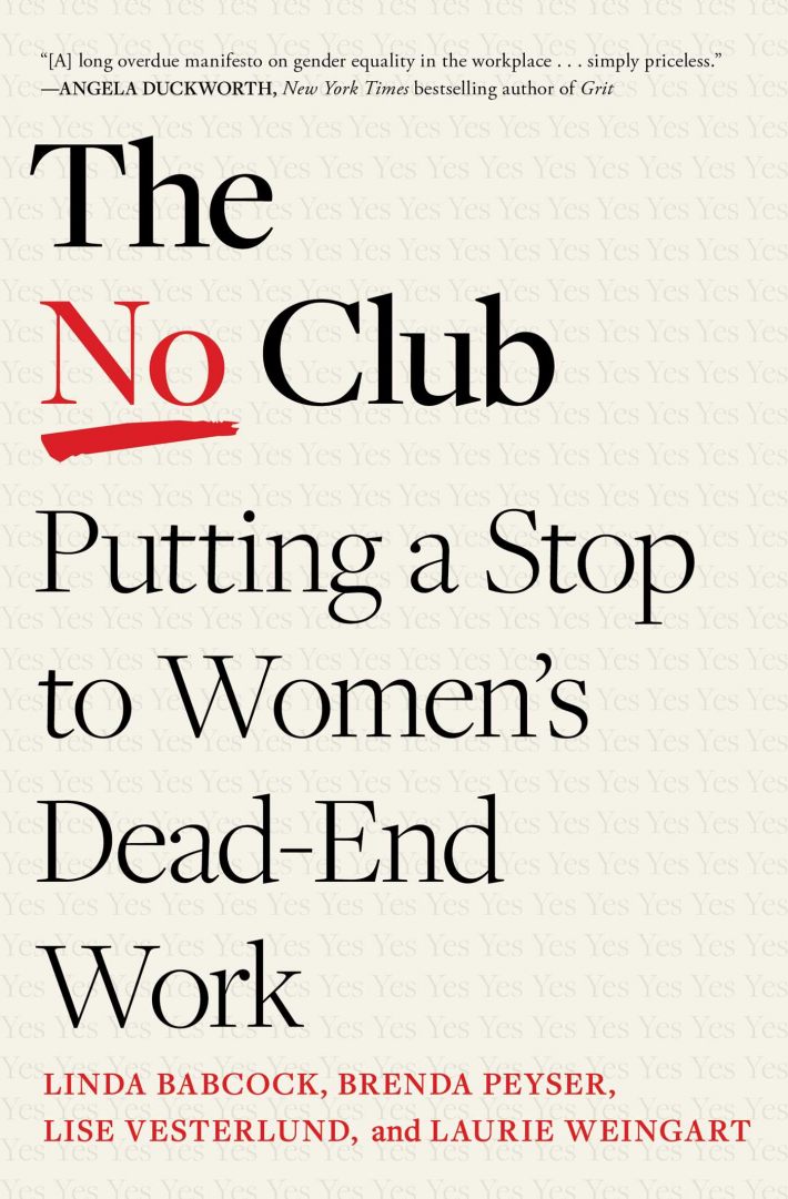 The No Club: Putting a Stop to Women's Dead-End Work The No Club: Putting a Stop to Women's Dead-End Work