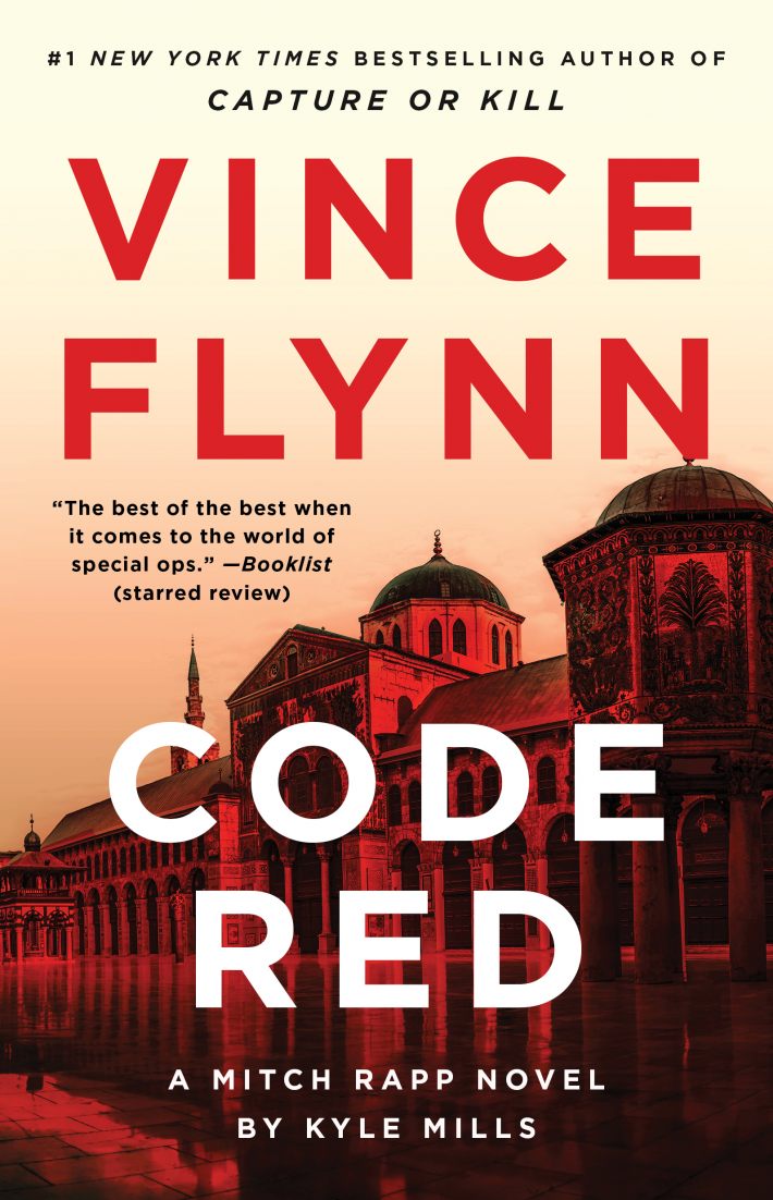 Code Red: A Mitch Rapp Novel by Kyle Mills Code Red: A Mitch Rapp Novel by Kyle Mills