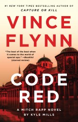 Code Red: A Mitch Rapp Novel by Kyle Mills Code Red: A Mitch Rapp Novel by Kyle Mills
