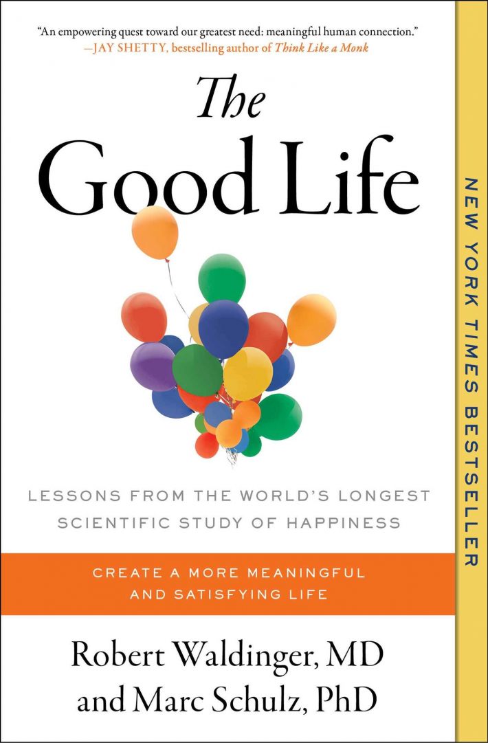 Waldinger, R: Good Life Waldinger, R: Good Life