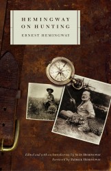 Hemingway on Hunting Hemingway on Hunting