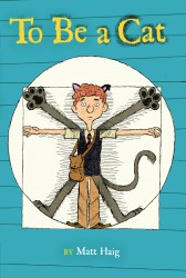 Haig, M: To Be a Cat