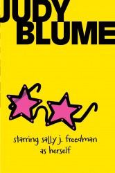 Starring Sally J. Freedman as Herself Starring Sally J. Freedman as Herself