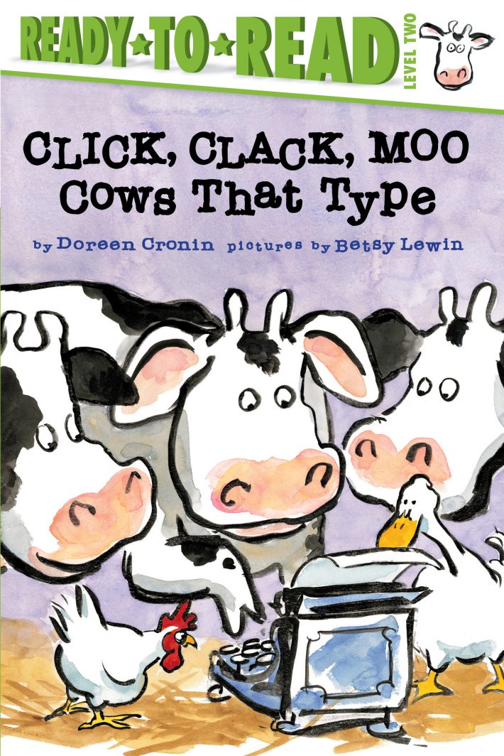 Click, Clack, Moo: Cows That Type Click, Clack, Moo: Cows That Type