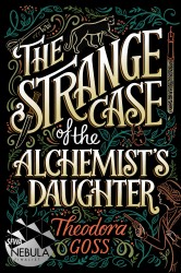 The Strange Case of the Alchemist's Daughter The Strange Case of the Alchemist's Daughter