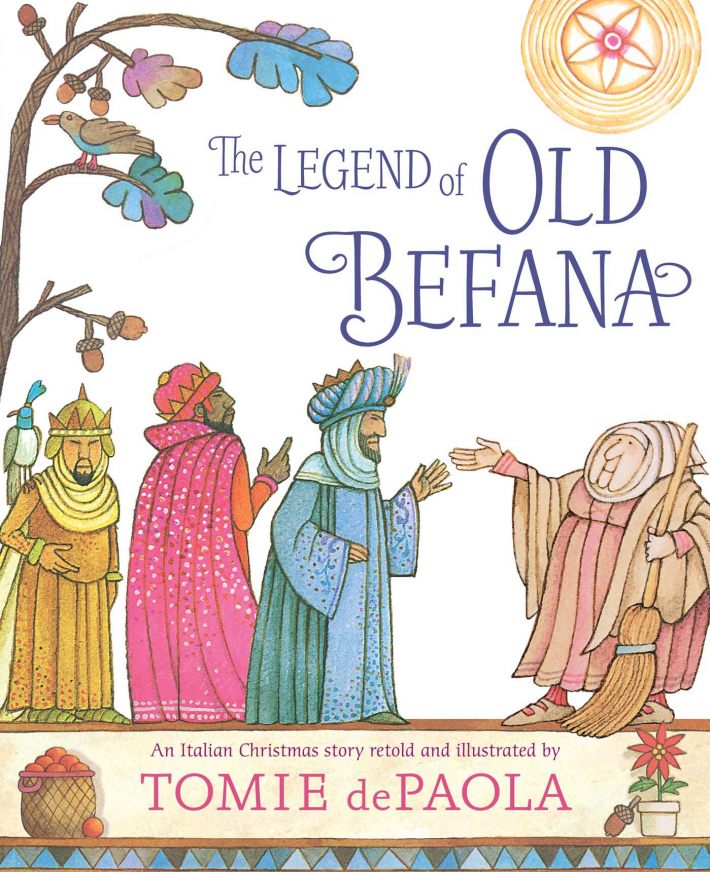 The Legend of Old Befana: An Italian Christmas Story The Legend of Old Befana: An Italian Christmas Story