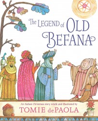 The Legend of Old Befana: An Italian Christmas Story The Legend of Old Befana: An Italian Christmas Story