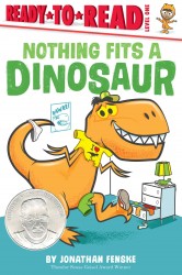 Nothing Fits a Dinosaur Nothing Fits a Dinosaur
