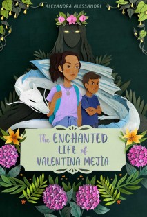 The Enchanted Life of Valentina Mejía The Enchanted Life of Valentina Mejía