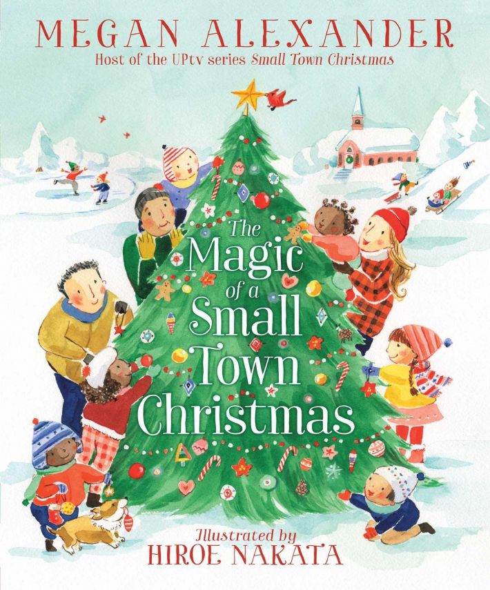 The Magic of a Small Town Christmas The Magic of a Small Town Christmas