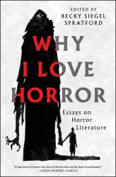Why I Love Horror Why I Love Horror