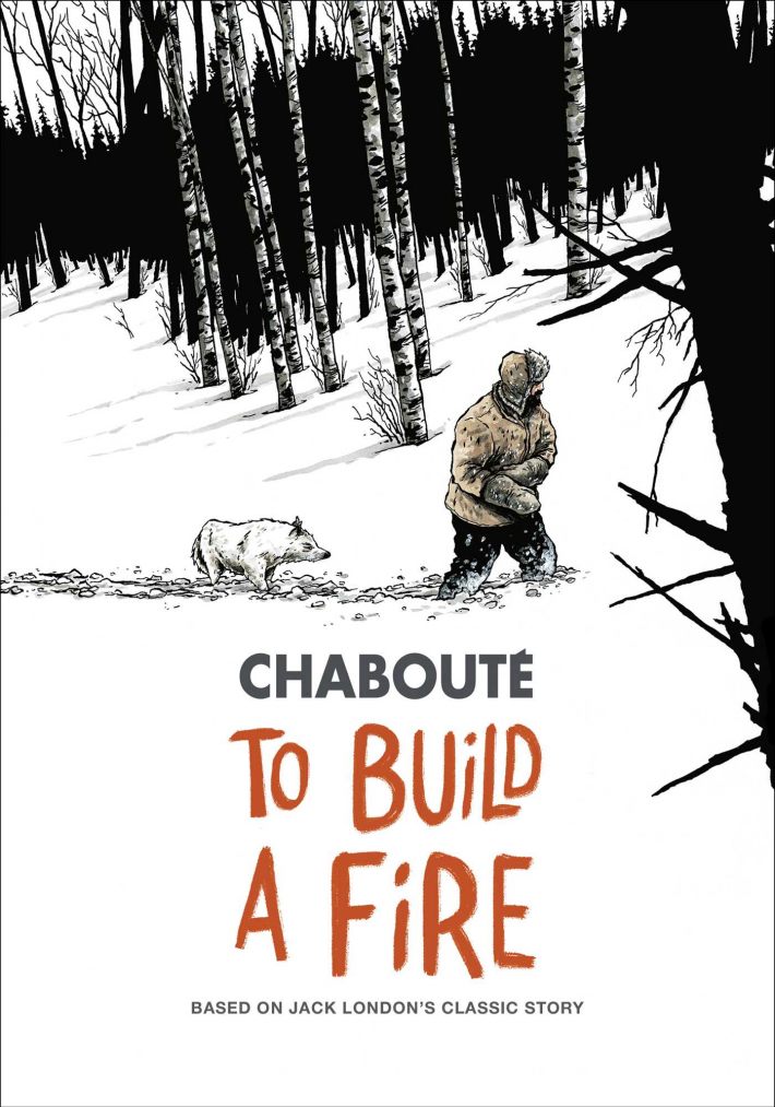 To Build a Fire To Build a Fire