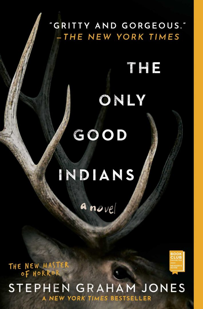 The Only Good Indians The Only Good Indians
